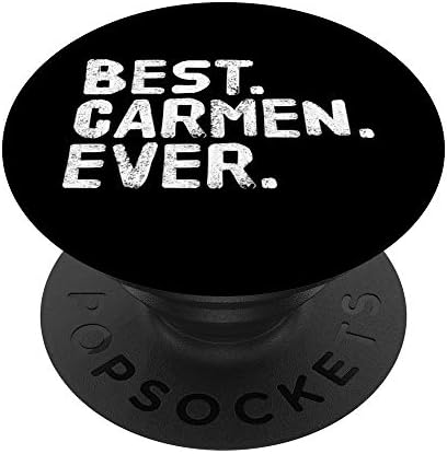 BEST. CARMEN. EVER. Funny Personalized Name Joke Gift Idea PopSockets Grip and Stand for Phones and Tablets – Enhanced Compatibility and Speed