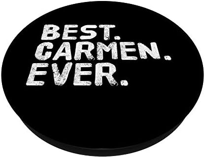 BEST. CARMEN. EVER. Funny Personalized Name Joke Gift Idea PopSockets Grip and Stand for Phones and Tablets – Enhanced Compatibility and Speed