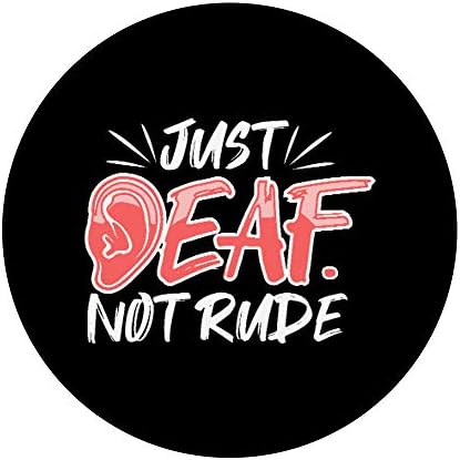 Just Deaf Not Rude PopSockets Grip and Stand for Phones and Tablets – Enhanced Compatibility and Speed